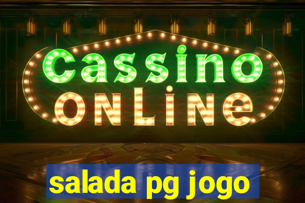 salada pg jogo